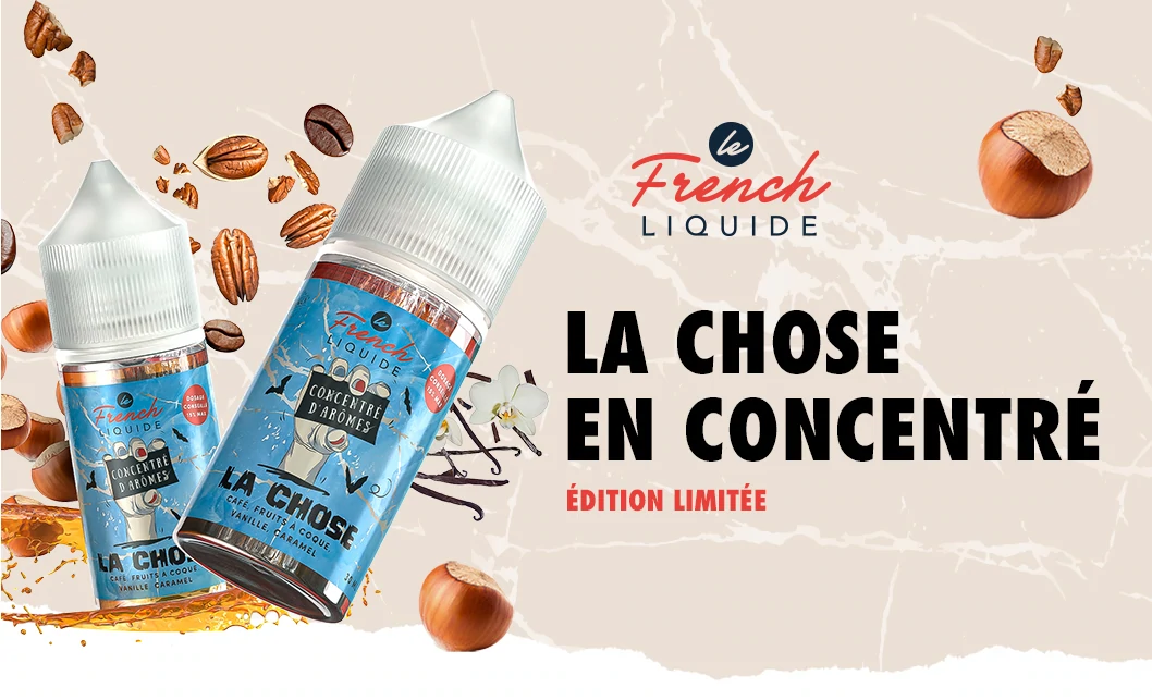 Arôme Concentré La Chose 30ml : french liquide